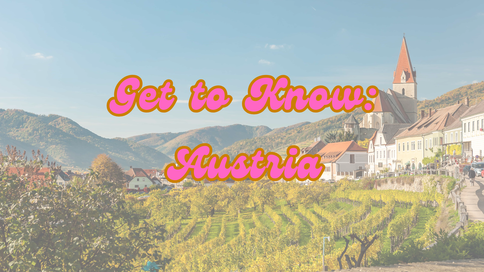 Get to Know Austria