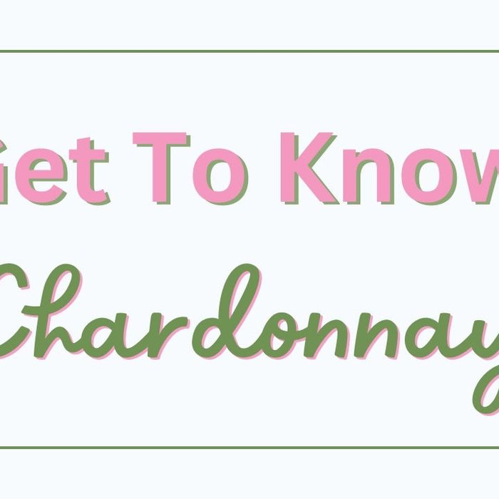 Get to Know Chardonnay